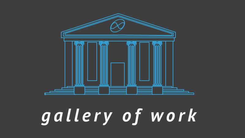 gallery of work